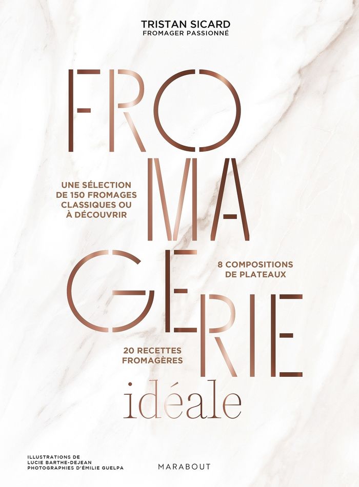 Couverture du livre « Fromagerie idéale » de Tristan Sicard, librairie Les Contes Infusés à Corte