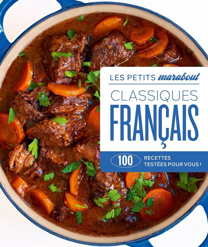 Couverture du livre « Classiques français : 100 recettes testées pour vous ! », librairie Les Contes Infusés à Corte