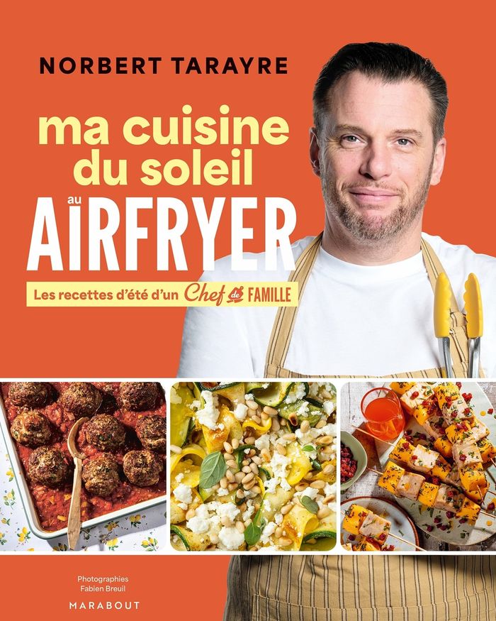 Couverture du livre « Ma cuisine du soleil au Airfryer » de Norbert Tarayre, librairie Les Contes Infusés à Corte