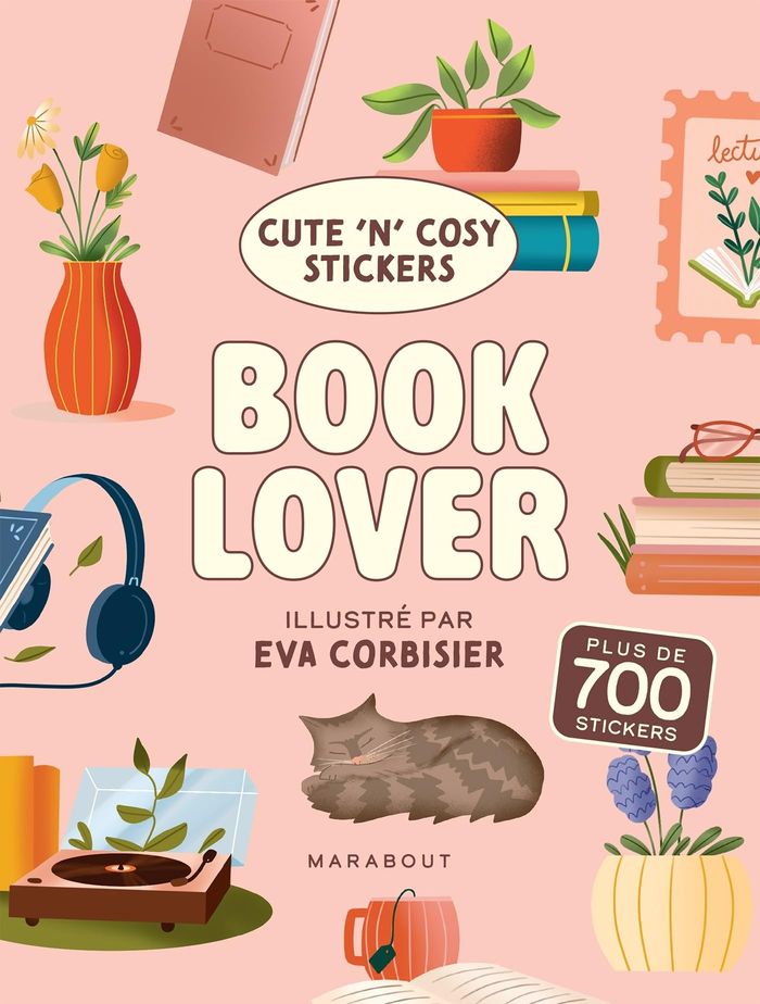 Couverture du livre « CUTE 'N' COSY - BOOK LOVER - PLUS DE 700 STICKERS », librairie Les Contes Infusés à Corte