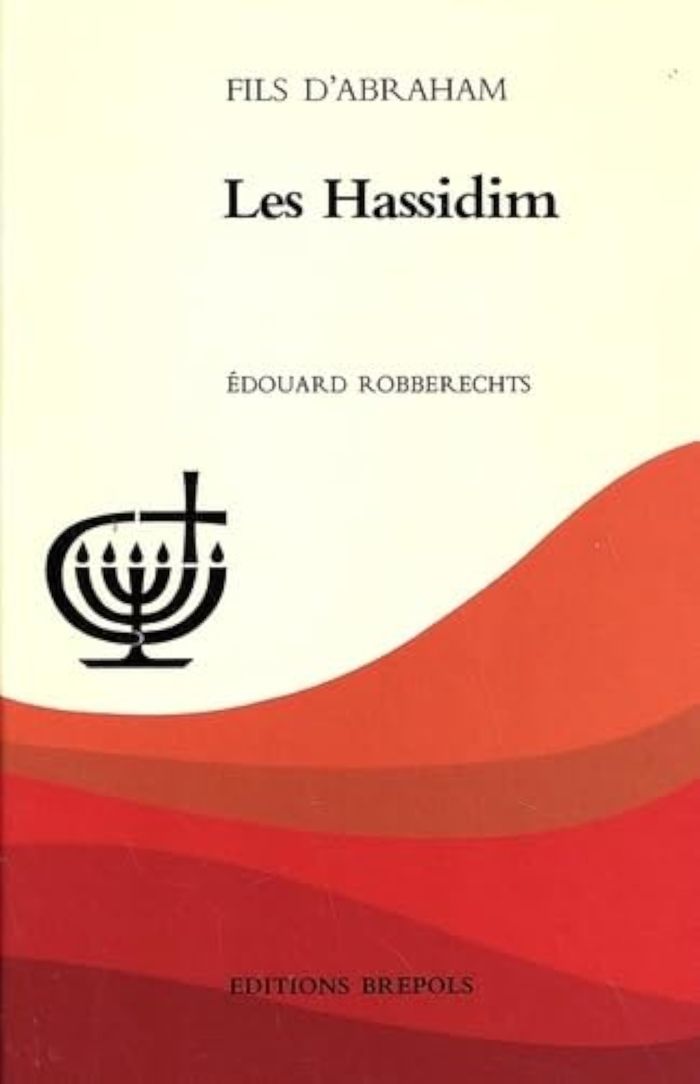 Couverture du livre « HASSIDIM (LES) » de E Robberechts, librairie Les Contes Infusés à Corte