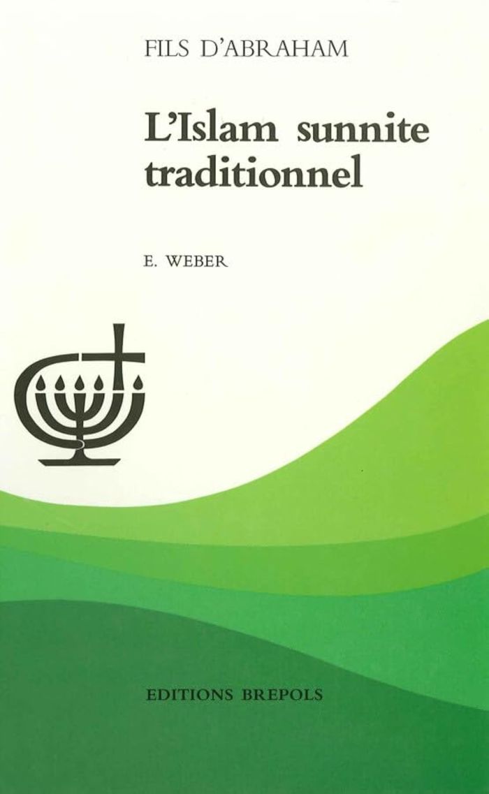 Couverture du livre « ISLAM SUNNITE TRADITIONNEL » de E Weber, librairie Les Contes Infusés à Corte