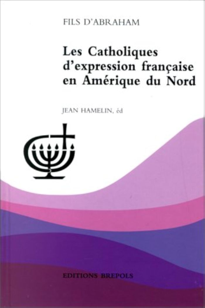 Couverture du livre « CATHOLIQUES D'EXPRESSION FRANCAISE EN AMERIQUE DU NORD (LES) » de J Hamelin, librairie Les Contes Infusés à Corte