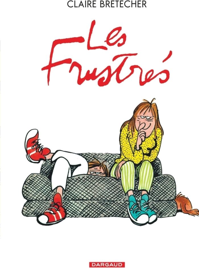 Couverture du livre « LES FRUSTRES - T01 - LES FRUSTRES - INTEGRALE COMPLETE » de Bretecher, librairie Les Contes Infusés à Corte