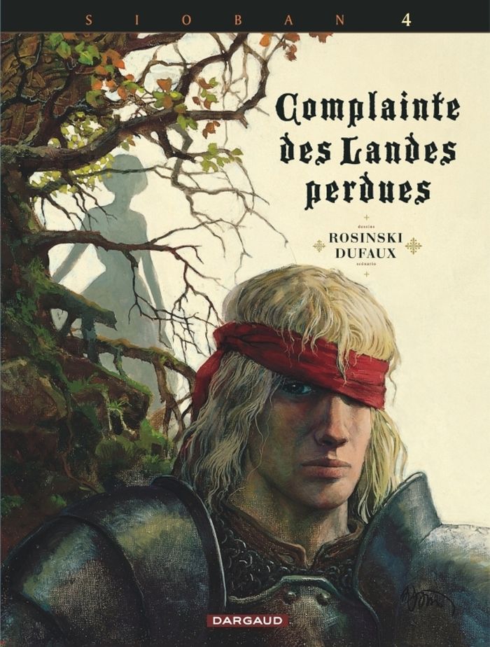 Couverture du livre « COMPLAINTE DES LANDES PERDUES - CYCLE 1 - TOME 4 - KYLE OF KLANACH » de Rosinski/dufaux, librairie Les Contes Infusés à Corte