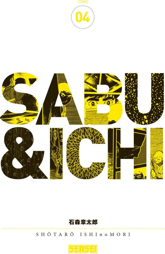 Couverture du livre « SABU ET ICHI - TOME 4 » de Ishinomori Shotaro, librairie Les Contes Infusés à Corte