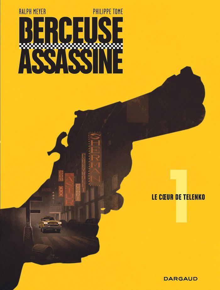 Couverture du livre « BERCEUSE ASSASSINE - TOME 1 - LE COEUR DE TELENKO - NOUVELLE EDITION » de Tome/meyer, librairie Les Contes Infusés à Corte