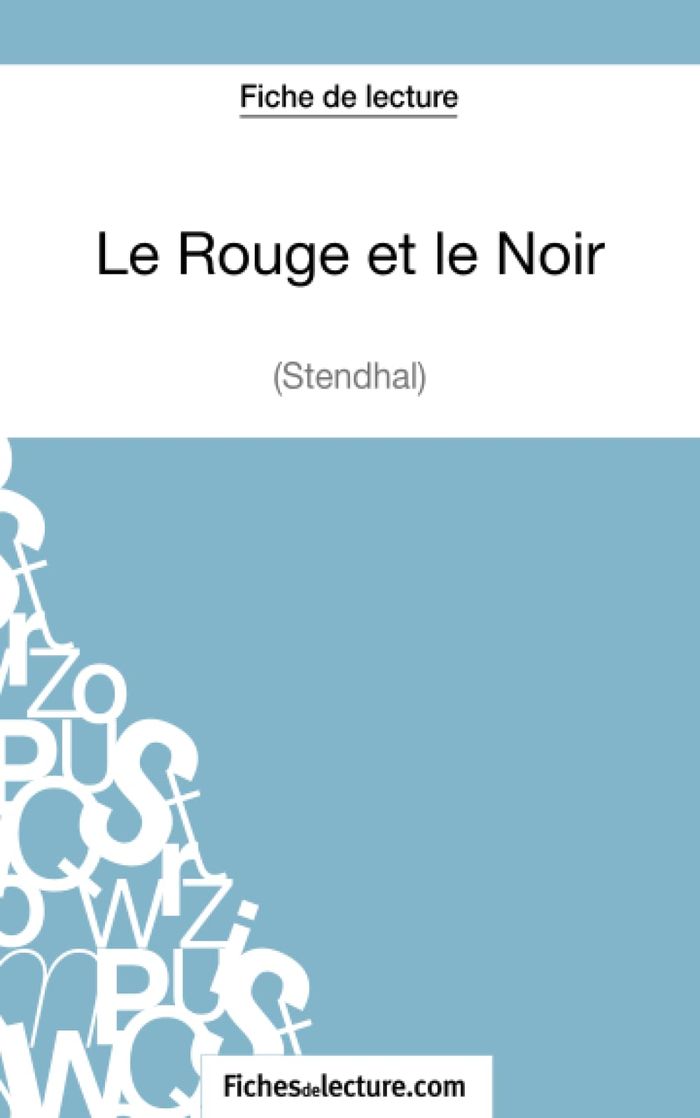 Couverture du livre « LE ROUGE ET LE NOIR DE STENDHAL (FICHE DE LECTURE) - ANALYSE COMPLETE DE L'OEUVRE » de Grosjean, librairie Les Contes Infusés à Corte
