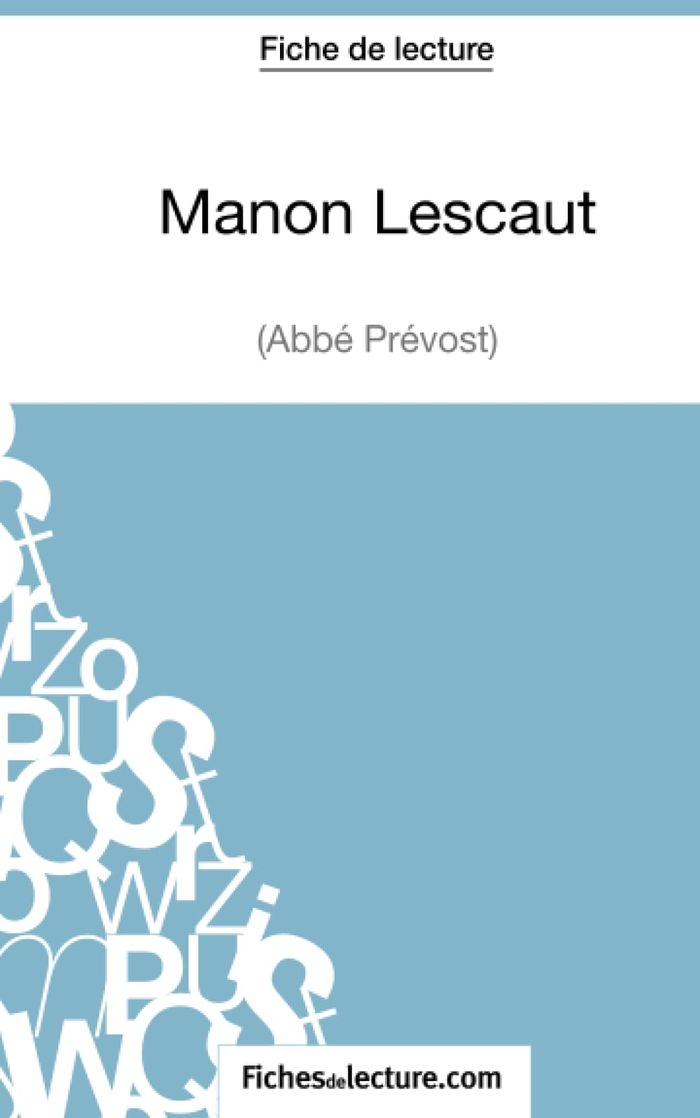Couverture du livre « MANON LESCAUT - L'ABBE PREVOST (FICHE DE LECTURE) - ANALYSE COMPLETE DE L'OEUVRE » de Grosjean, librairie Les Contes Infusés à Corte
