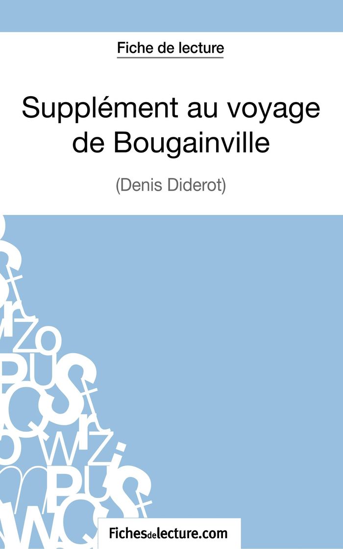 Couverture du livre « SUPPLEMENT AU VOYAGE DE BOUGAINVILLE - DENIS DIDEROT (FICHE DE LECTURE) - ANALYSE COMPLETE DE L'OEUV » de Lecomte, librairie Les Contes Infusés à Corte