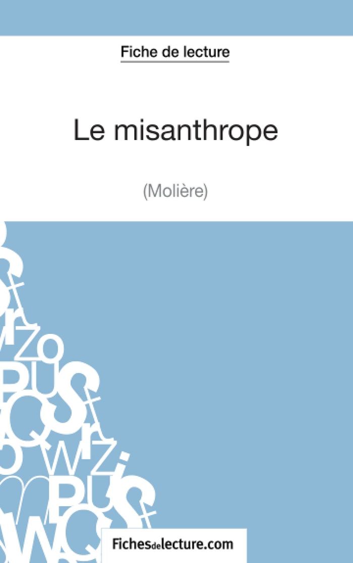 Couverture du livre « LE MISANTHROPE DE MOLIERE (FICHE DE LECTURE) - ANALYSE COMPLETE DE L'OEUVRE » de Durel, librairie Les Contes Infusés à Corte