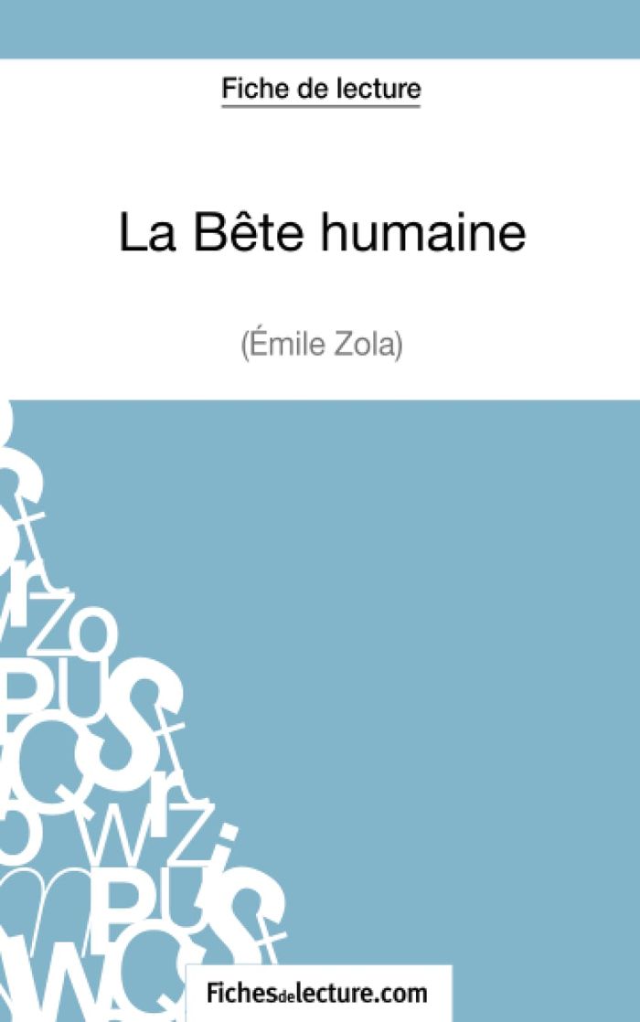 Couverture du livre « LA BETE HUMAINE D'EMILE ZOLA (FICHE DE LECTURE) - ANALYSE COMPLETE DE L'OEUVRE » de Grosjean, librairie Les Contes Infusés à Corte