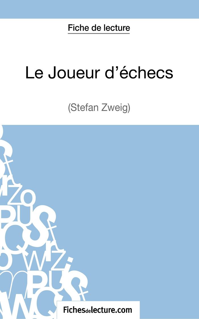 Couverture du livre « LE JOUEUR D'ECHECS DE STEFAN ZWEIG (FICHE DE LECTURE) - ANALYSE COMPLETE DE L'OEUVRE » de Grosjean, librairie Les Contes Infusés à Corte