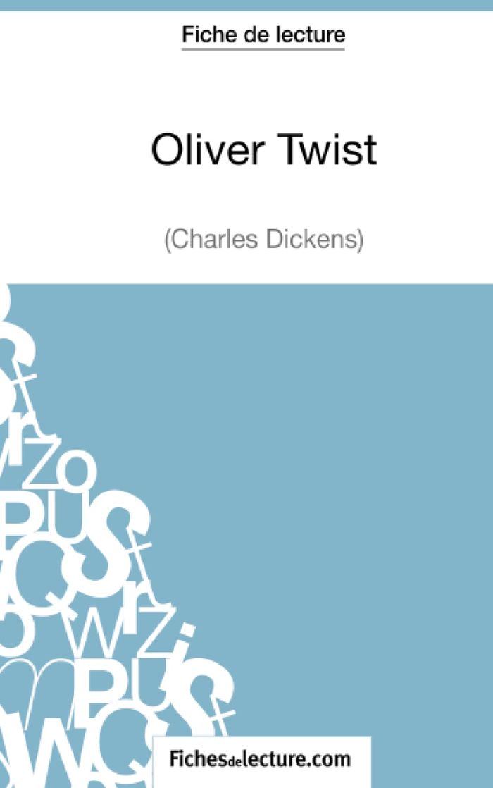 Couverture du livre « OLIVER TWIST DE CHARLES DICKENS (FICHE DE LECTURE) - ANALYSE COMPLETE DE L'OEUVRE » de Grosjean, librairie Les Contes Infusés à Corte
