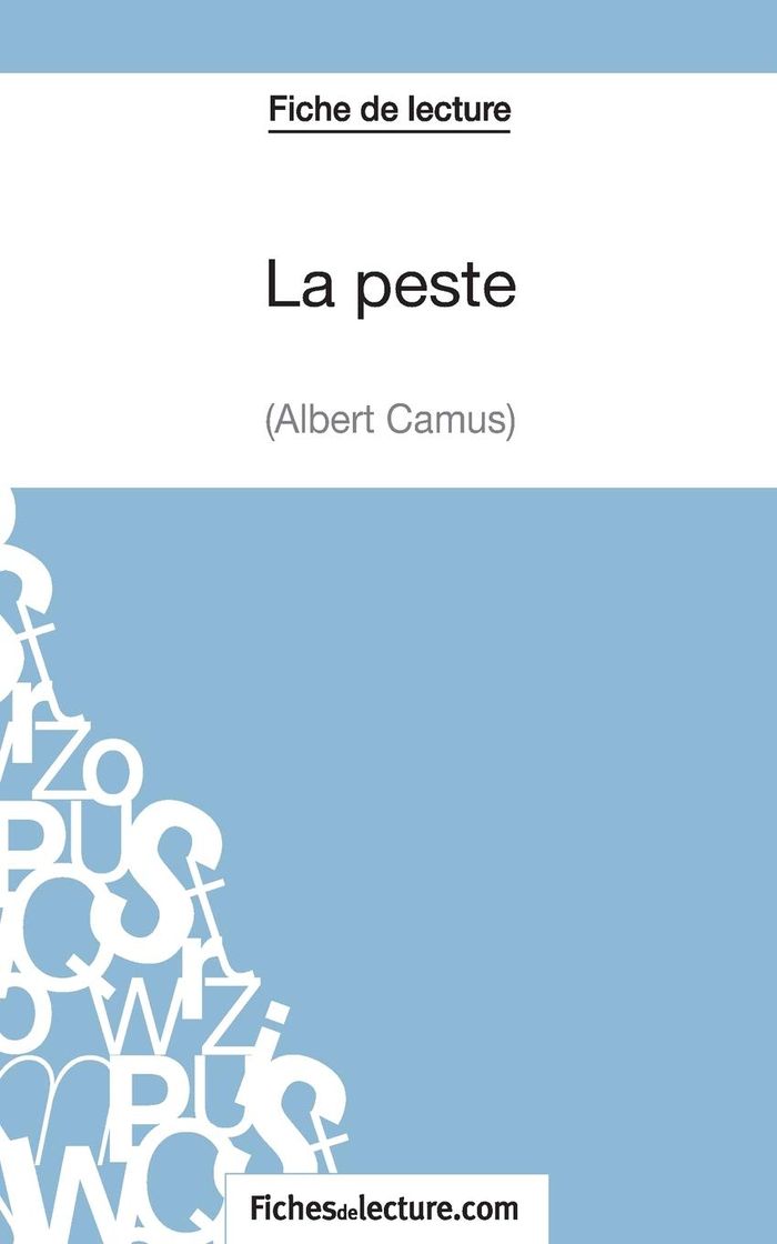 Couverture du livre « LA PESTE D'ALBERT CAMUS (FICHE DE LECTURE) - ANALYSE COMPLETE DE L'OEUVRE » de Viteux, librairie Les Contes Infusés à Corte