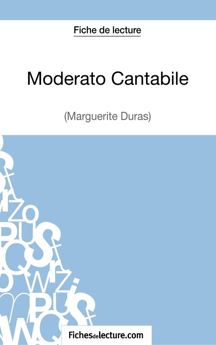 Couverture du livre « MODERATO CANTABILE DE MARGUERITE DURAS (FICHE DE LECTURE) - ANALYSE COMPLETE DE L'OEUVRE » de Grosjean, librairie Les Contes Infusés à Corte