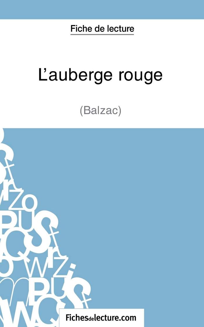 Couverture du livre « L'AUBERGE ROUGE DE BALZAC (FICHE DE LECTURE) - ANALYSE COMPLETE DE L'OEUVRE » de Hubert Viteux, librairie Les Contes Infusés à Corte