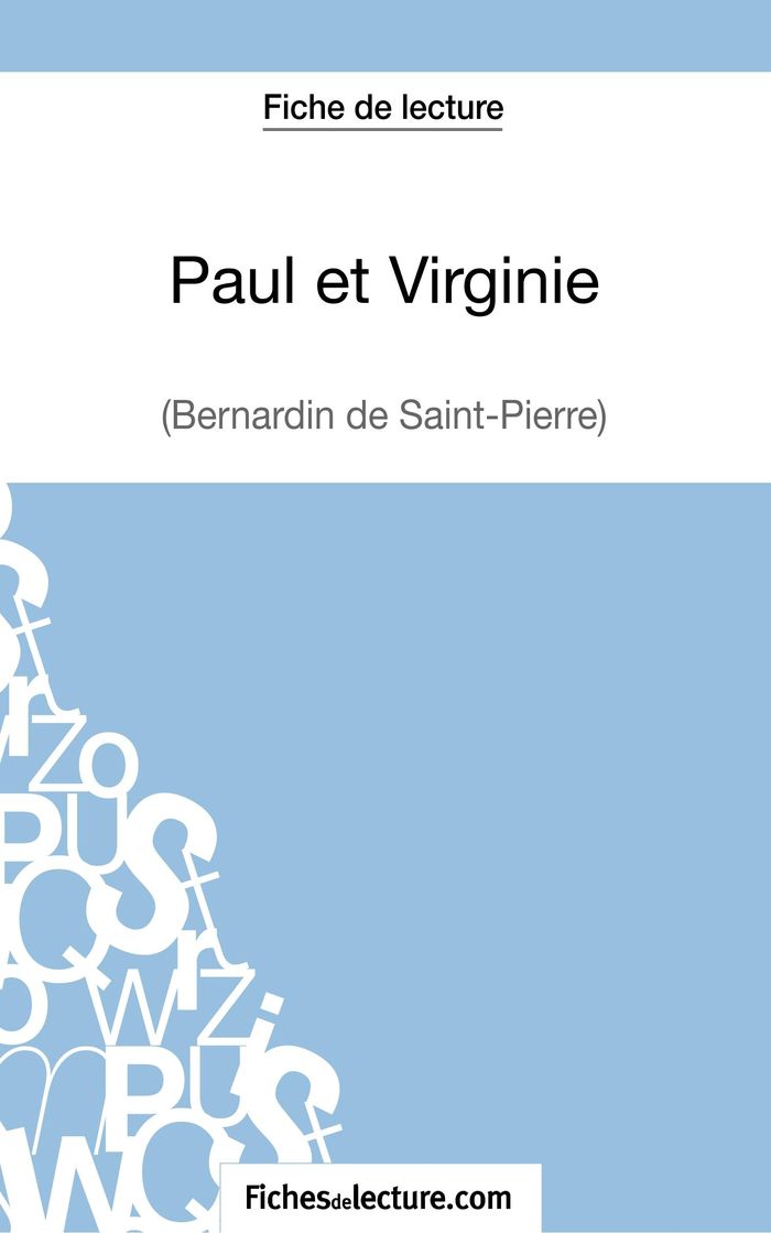 Couverture du livre « PAUL ET VIRGINIE DE BERNARDIN DE SAINT-PIERRE (FICHE DE LECTURE) - ANALYSE COMPLETE DE L'OEUVRE » de Fichesdelecture, librairie Les Contes Infusés à Corte
