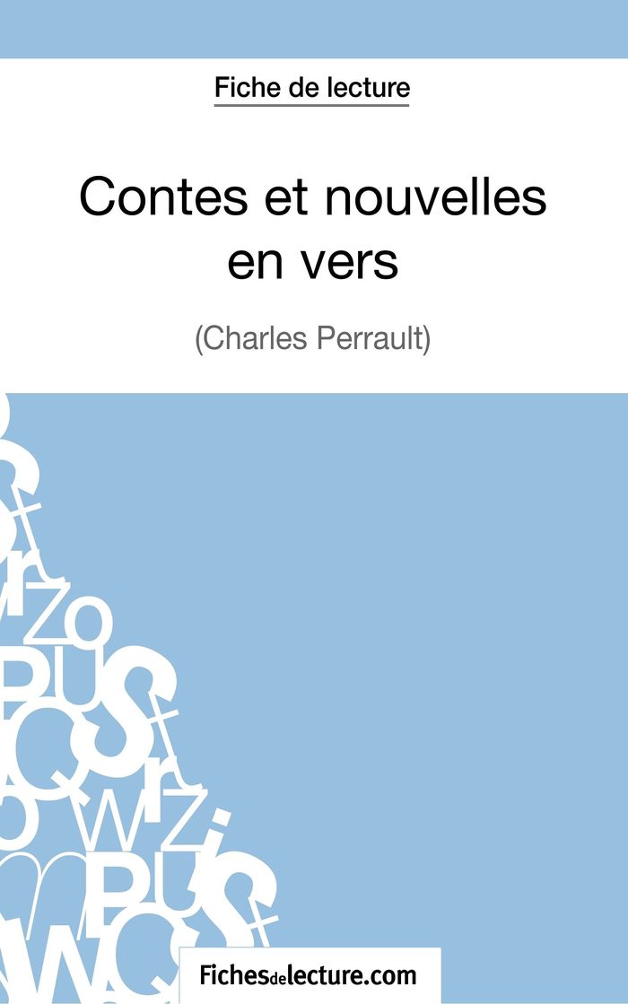 Couverture du livre « CONTES ET NOUVELLES EN VERS DE CHARLES PERRAULT (FICHE DE LECTURE) - ANALYSE COMPLETE DE L'OEUVRE » de Lecomte, librairie Les Contes Infusés à Corte