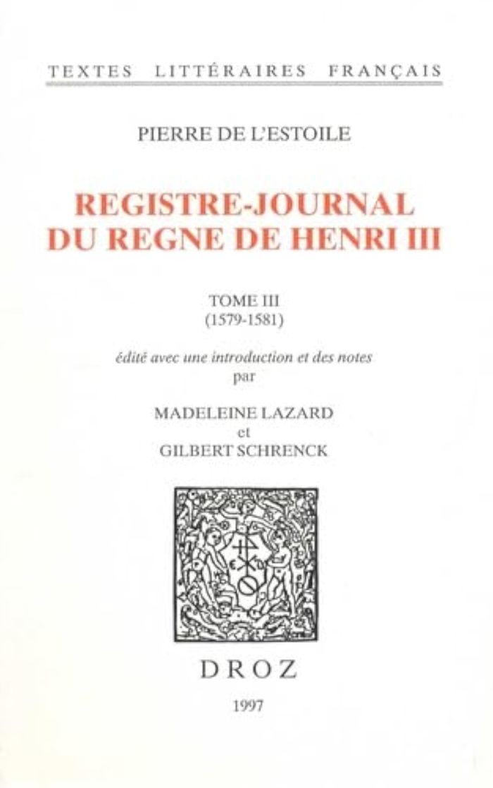 Couverture du livre « REGISTRE-JOURNAL DU REGNE DE HENRI III » de De L'Estoile Pierre, librairie Les Contes Infusés à Corte