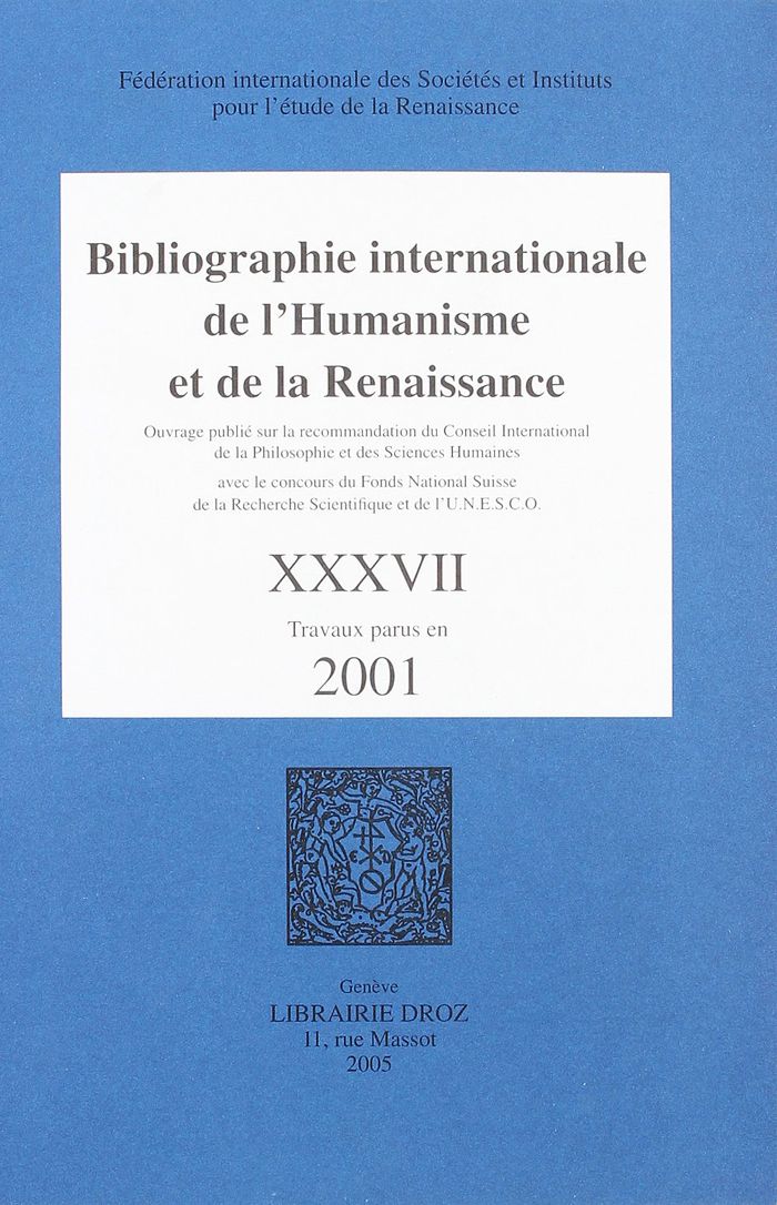 Couverture du livre « BIBLIOGRAPHIE INTERNATIONALE DE L'HUMANISME ET DE LA RENAISSANCE T.37 » de Xxx, librairie Les Contes Infusés à Corte