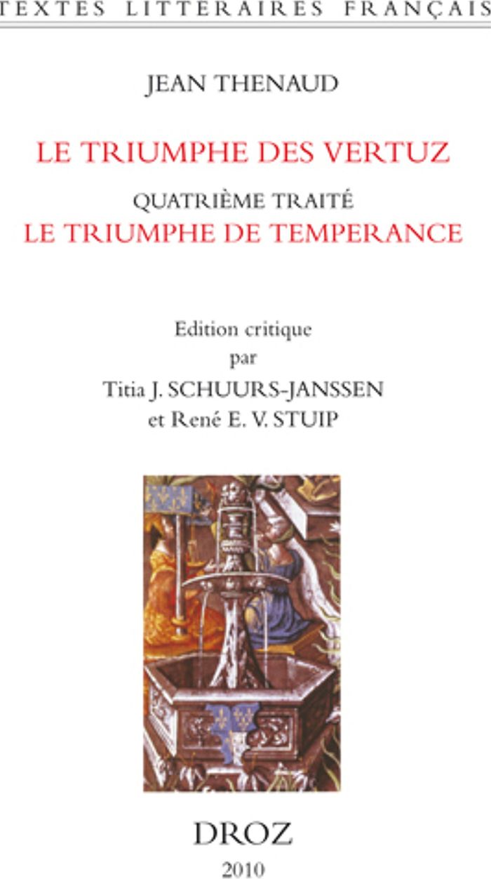 Couverture du livre « LE TRIUMPHE DE TEMPERANCE. QUATRIEME TRAITE » de Jean Thenaud, librairie Les Contes Infusés à Corte