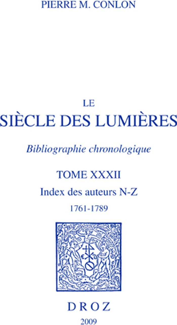 Couverture du livre « LE SIECLE DES LUMIERES. BIBLIOGRAPHIE CHRONOLOGIQUE » de Conlon Pierre M., librairie Les Contes Infusés à Corte