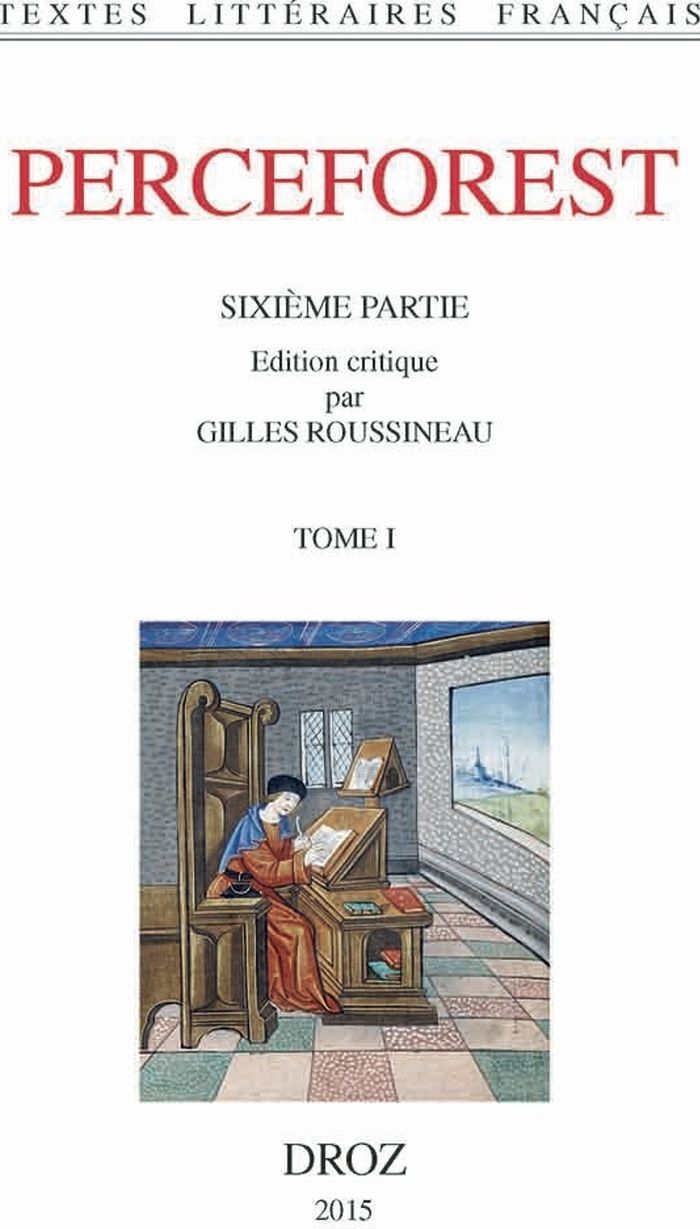 Couverture du livre « LE ROMAN DE PERCEFOREST. SIXIEME PARTIE » de Gilles Roussineau, librairie Les Contes Infusés à Corte