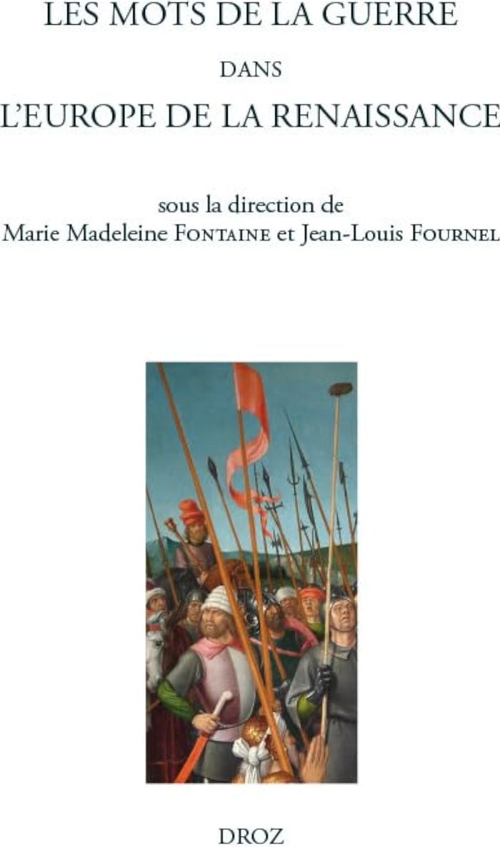 Couverture du livre « LES MOTS DE LA GUERRE DANS L'EUROPE DE LA RENAISSANCE » de Xxx, librairie Les Contes Infusés à Corte