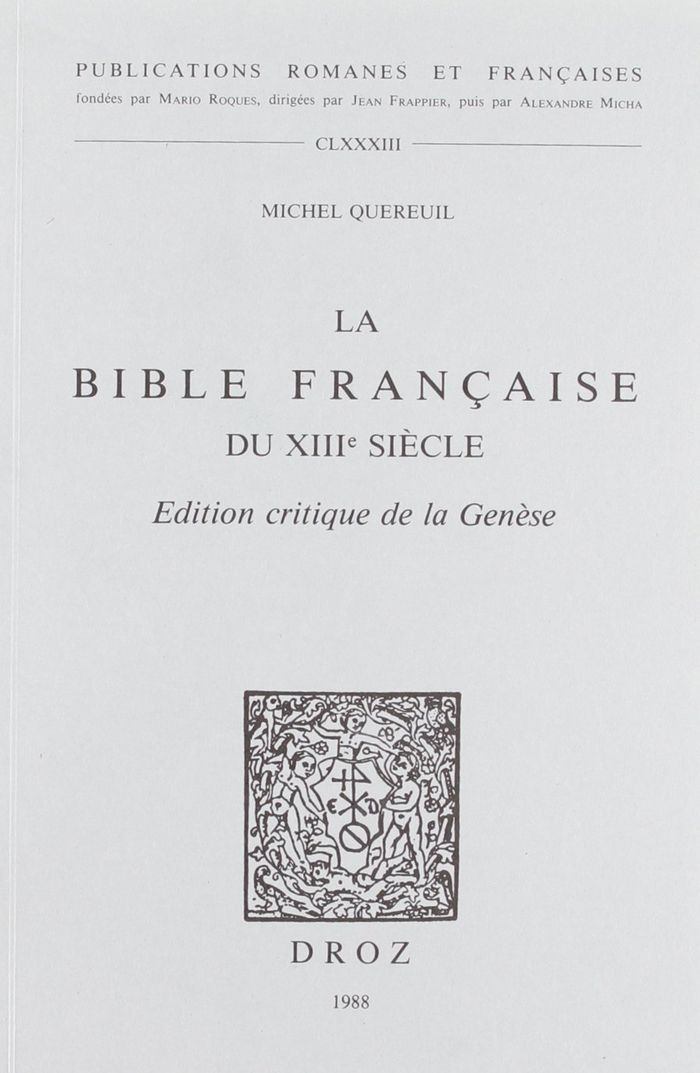 Couverture du livre « LA BIBLE FRANCAISE DU XIIIE SIECLE : » de Michel Quereuil, librairie Les Contes Infusés à Corte