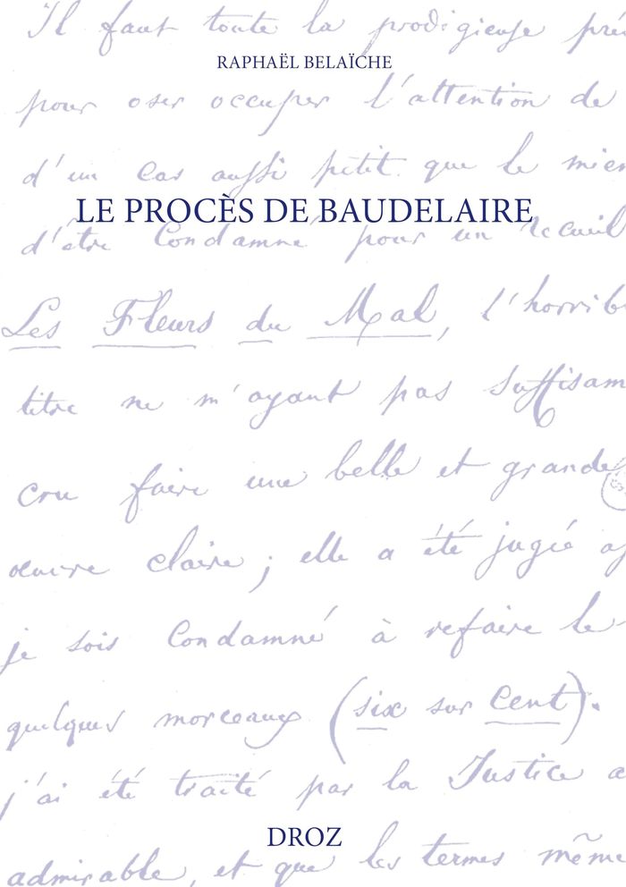 Couverture du livre « LE PROCES DE BAUDELAIRE » de Belaiche/guyaux, librairie Les Contes Infusés à Corte