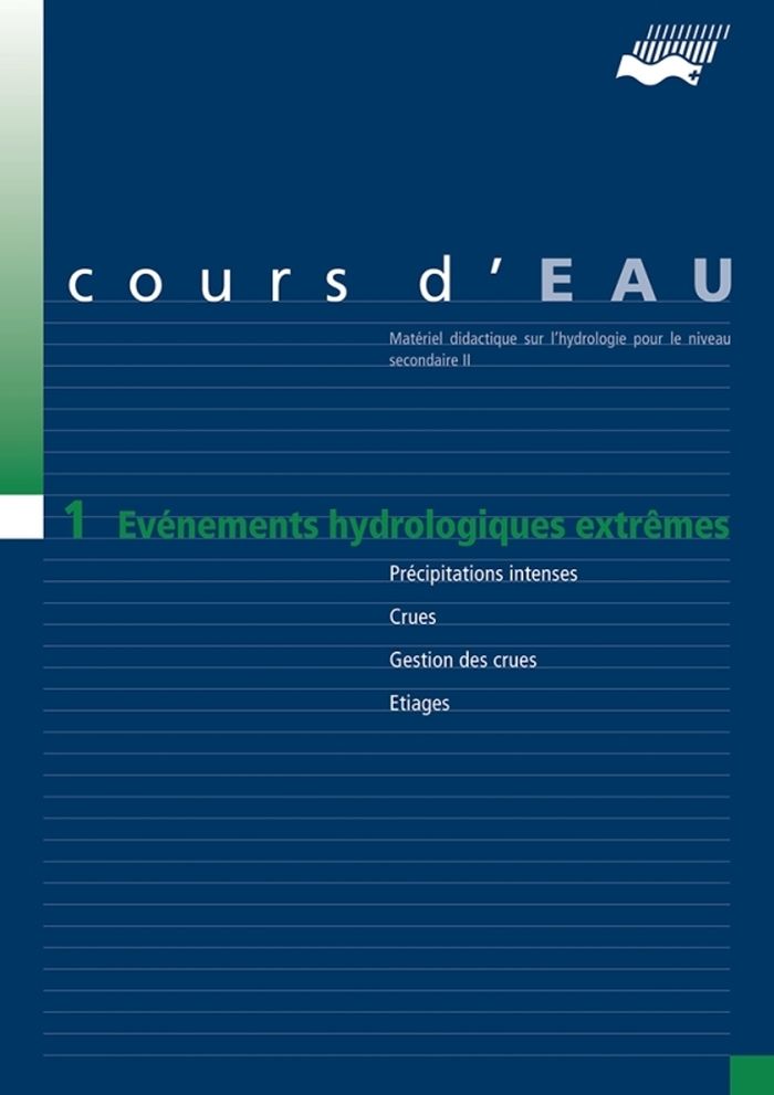 Couverture du livre « COURS D'EAU 1 - EVENEMENTS HYDROLOGIQUES EXTREMES » de Matthias Probst, librairie Les Contes Infusés à Corte