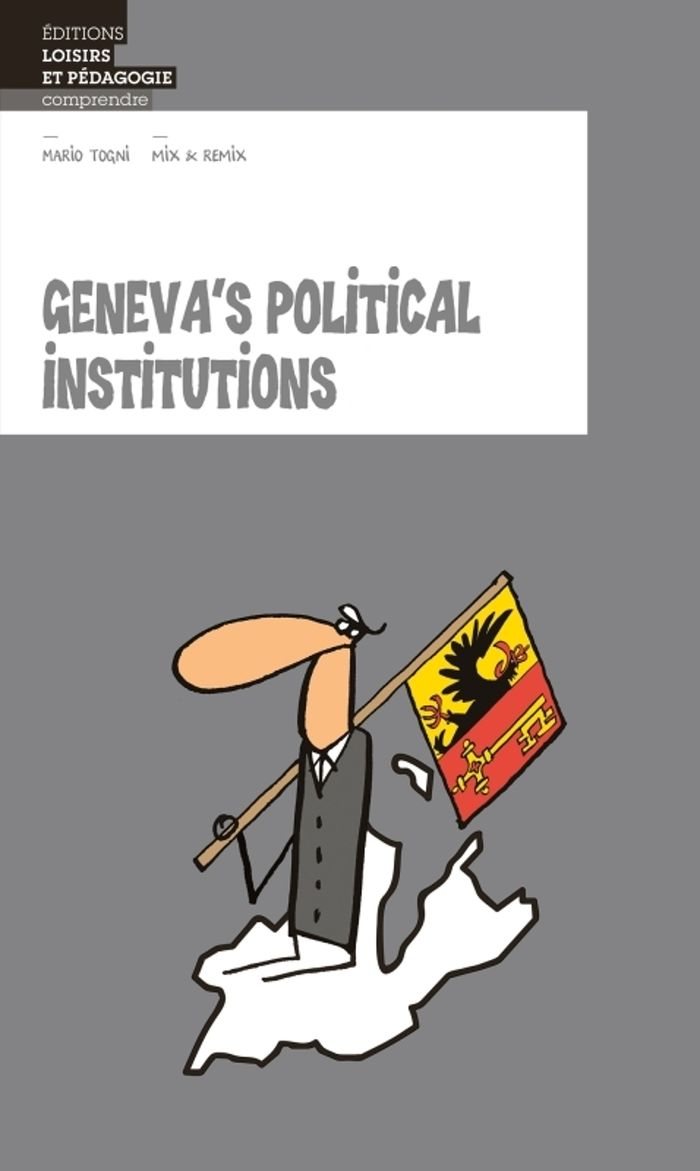Couverture du livre « GENEVA'S POLITICAL INSTITUTION », librairie Les Contes Infusés à Corte