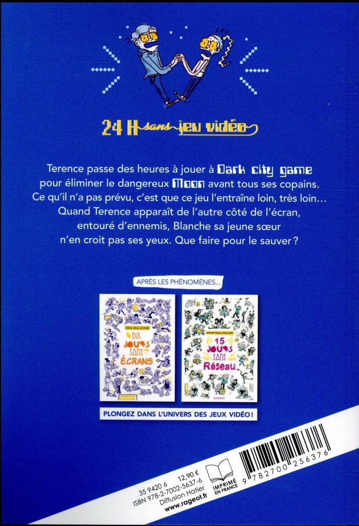 Quatrième de couverture de « 24 heures sans jeu vidéo »