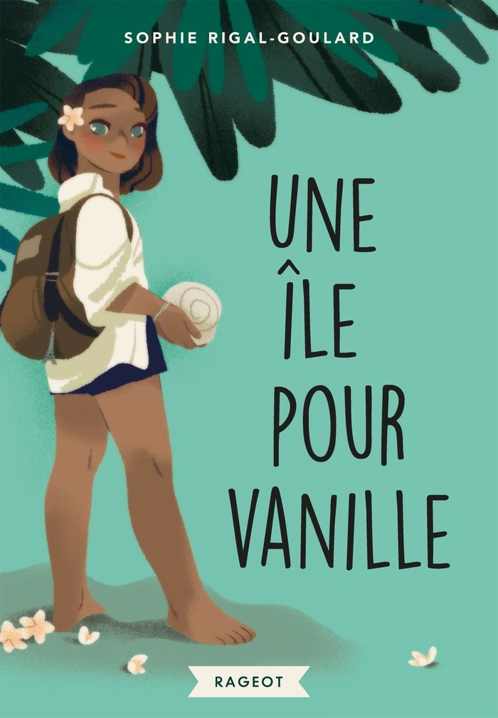 Couverture du livre « Une île pour Vanille » de Sophie Rigal-Goulard, librairie Les Contes Infusés à Corte