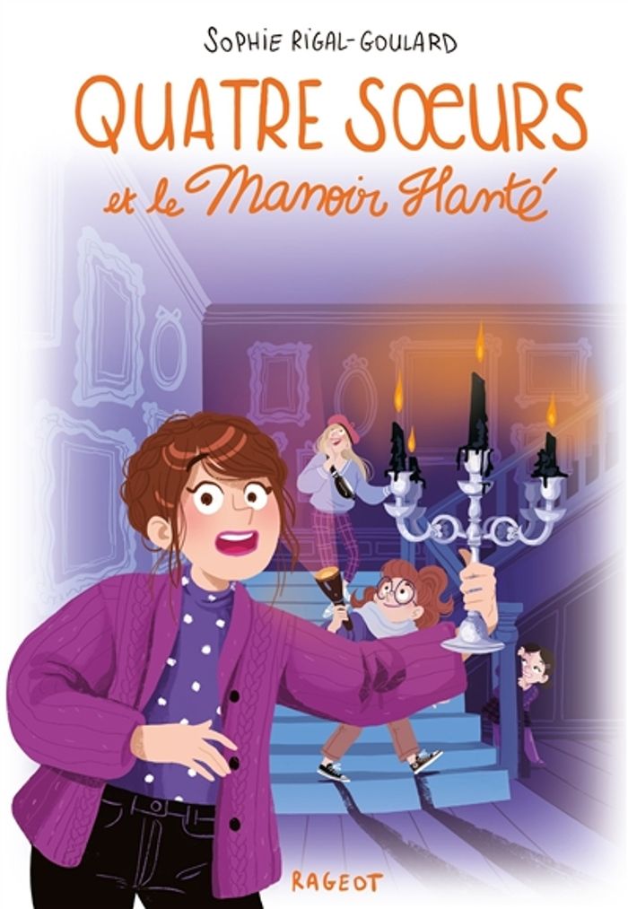 Couverture du livre « Quatre soeurs et le manoir hanté » de Sophie Rigal-Goulard, librairie Les Contes Infusés à Corte