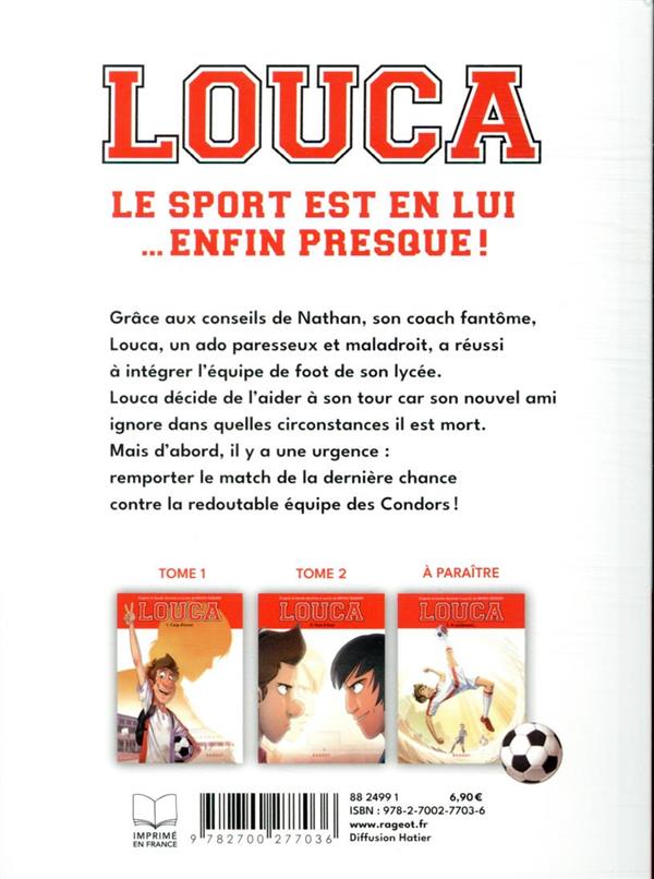 Quatrième de couverture de « LOUCA - T02 - LOUCA - FACE A FACE »