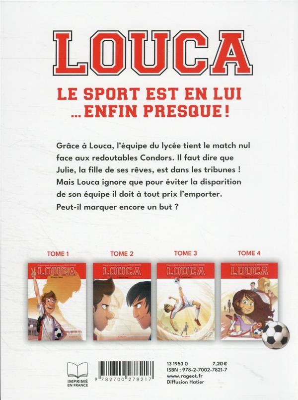 Quatrième de couverture de « LOUCA - T04 - LOUCA - L'ESPOIR FAIT VIVRE »
