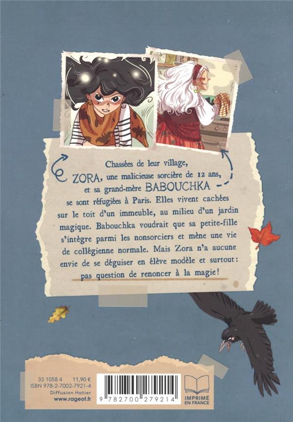 Quatrième de couverture de « LES SORTILEGES DE ZORA - T01 - LES SORTILEGES DE ZORA - UNE SORCIERE AU COLLEGE »
