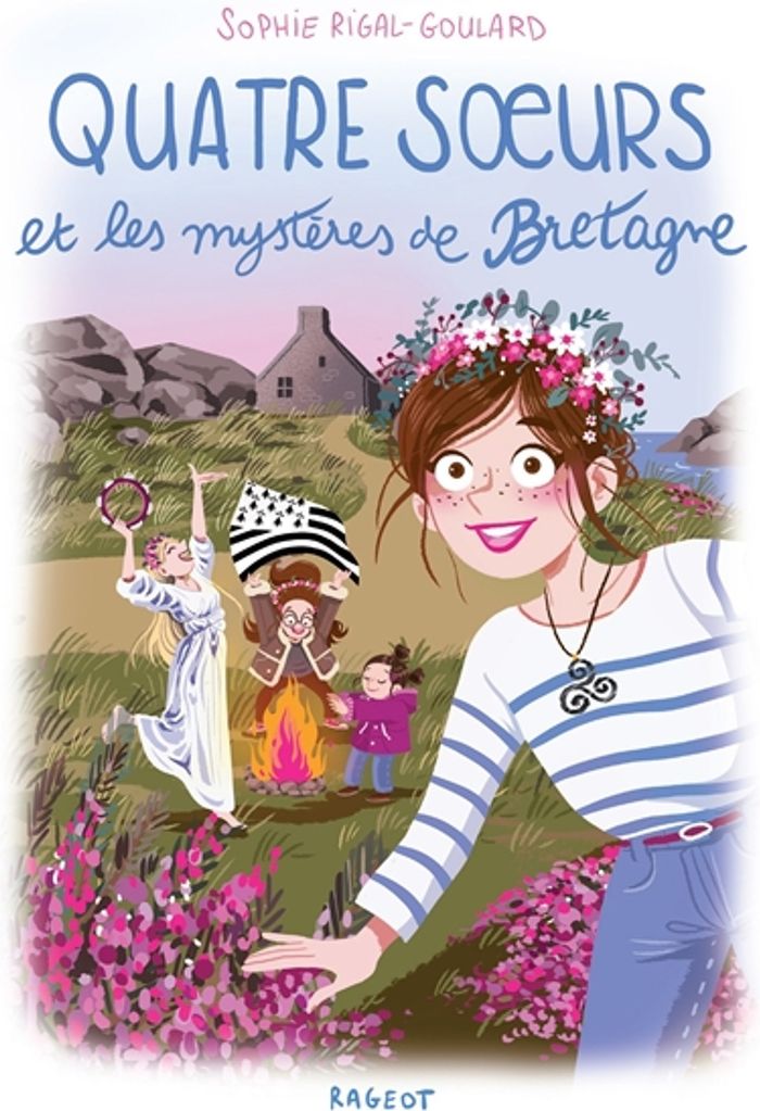 Couverture du livre « Quatre soeurs et les mystères de Bretagne » de Sophie Rigal-Goulard, librairie Les Contes Infusés à Corte
