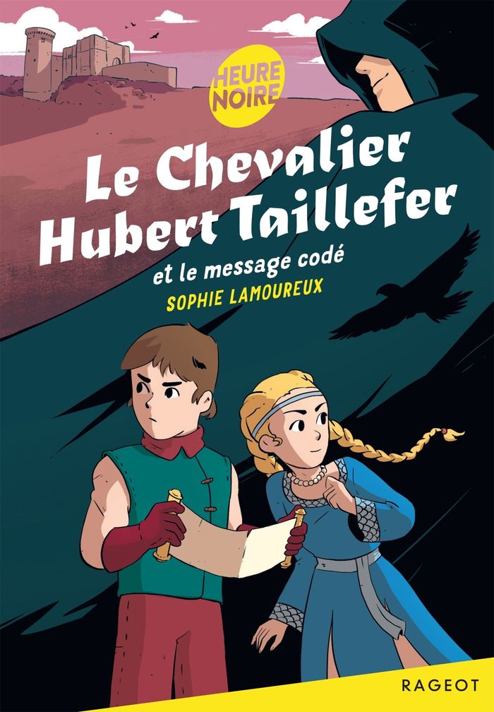 Couverture du livre « Le chevalier Hubert Taillefer et le message codé », librairie Les Contes Infusés à Corte