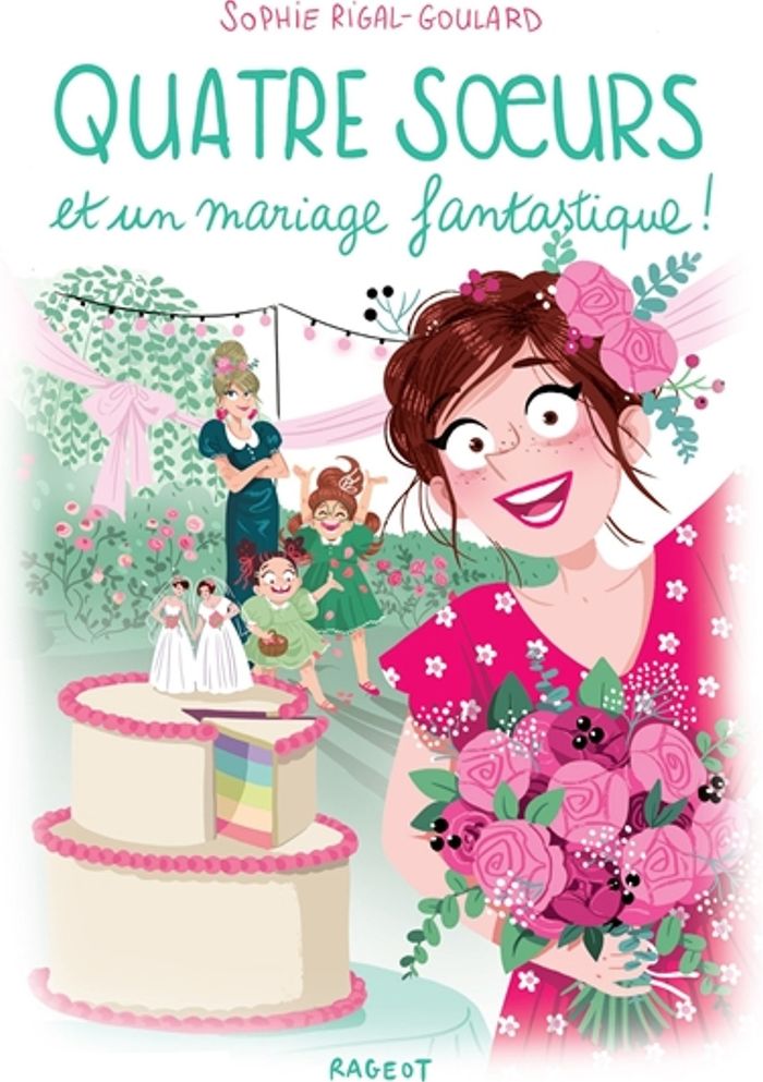 Couverture du livre « Quatre soeurs et un mariage fantastique ! » de Sophie Rigal-Goulard, librairie Les Contes Infusés à Corte