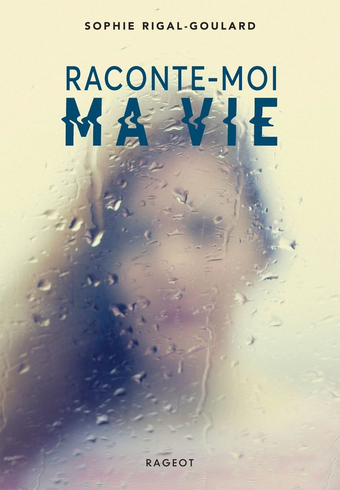 Couverture du livre « Raconte-moi ma vie » de Sophie Rigal-Goulard, librairie Les Contes Infusés à Corte