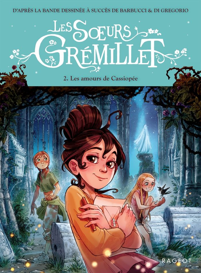 Couverture du livre « LES S URS GREMILLET - LES SOEURS GREMILLET - TOME 2, LES AMOURS DE CASSIOPEE » de Gregorio/barbucci Di, librairie Les Contes Infusés à Corte