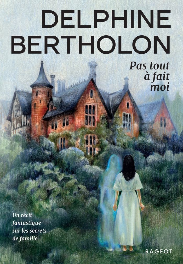 Couverture du livre « Pas tout à fait moi » de Delphine Bertholon, librairie Les Contes Infusés à Corte