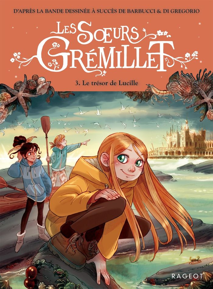 Couverture du livre « LES S URS GREMILLET - LES SOEURS GREMILLET - TOME 3, LE TRESOR DE LUCILLE » de Gregorio/barbucci Di, librairie Les Contes Infusés à Corte