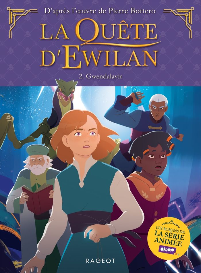 Couverture du livre « LA QUETE D'EWILAN - T02 - LA QUETE D'EWILAN TV - EPISODE 2 - GWENDALAVIR » de Bottero/berard, librairie Les Contes Infusés à Corte