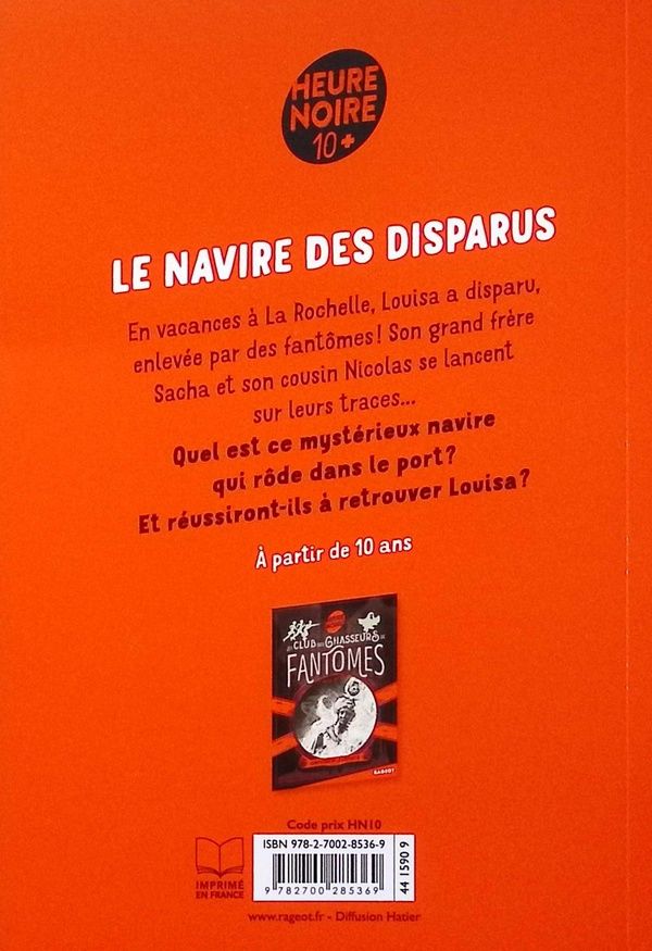 Quatrième de couverture de « Le Club des chasseurs de fantômes : le navire des disparus »