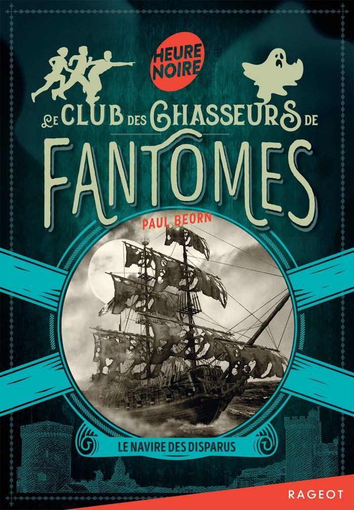 Couverture du livre « Le Club des chasseurs de fantômes : le navire des disparus » de Paul Beorn, librairie Les Contes Infusés à Corte