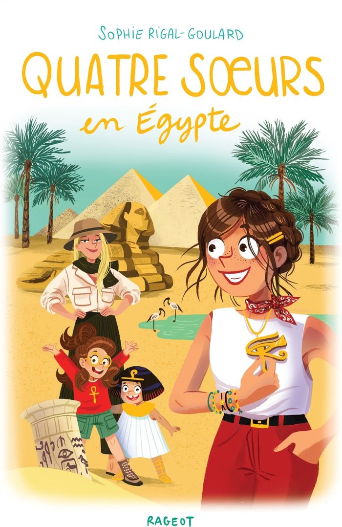 Couverture du livre « QUATRE SOEURS - T17 - QUATRE SOEURS EN EGYPTE », librairie Les Contes Infusés à Corte
